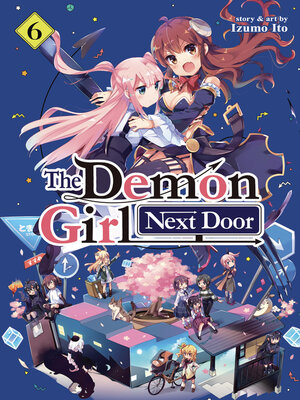 cover image of The Demon Girl Next Door, Volume 6